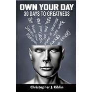 Own Your Day 30 Days To Greatness