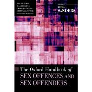 The Oxford Handbook of Sex Offences and Sex Offenders