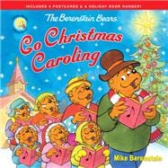 The Berenstain Bears Go Christmas Caroling
