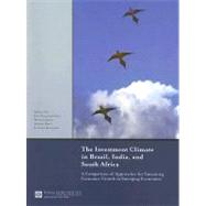 The Investment Climate in Brazil, India, and South Africa A Comparison of Approaches for Sustaining