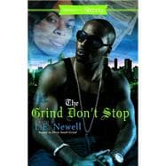 The Grind Don't Stop A Novel