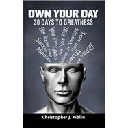 Own Your Day 30 Days To Greatness