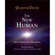 QuantumTouch 20 The New Human Discovering and Becoming