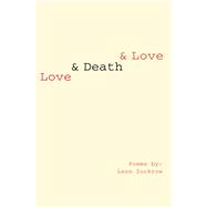 Love and Death and Love