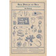 9780262543675 | Sex Dolls at Sea Imagined ... | Knetbooks