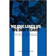 'No One Likes Us, We Don't Care' The Myth and Reality of Millwall Fandom