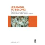 Learning to Belong: Exploring Young Children's Participation at the Start of School