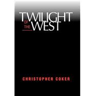 Twilight of the West