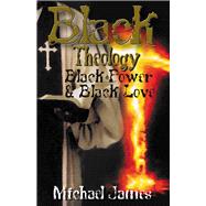 Black Theology Black Power  Black Love