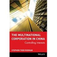 The Multinational Corporation in China Controlling Interests