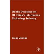 On the Development of China's Information Technology Industry