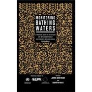 Monitoring Bathing Waters: A Practical Guide to the Design and Implementation of Assessments and Mon