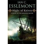 Night of Knives A Novel of the Malazan Empire