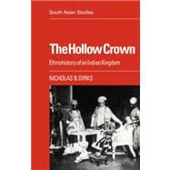 The Hollow Crown: Ethnohistory of an Indian Kingdom