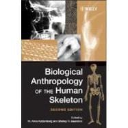 Biological Anthropology of the Human Skeleton