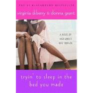 Tryin' to Sleep in the Bed You Made
