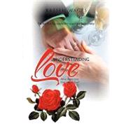 Understanding Love : What Does Love Feel Like to You?