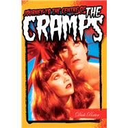 Dick Porter Journey To The Centre Of The Cramps Dick Porter Journey To The Centre Of The Cramps
