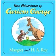 The New Adventures of Curious George by H. A. Rey