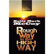 Rough Way to the High Way