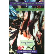 Cultural Shaping of Violence