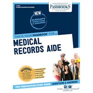Medical Records Aide (C-4373) Passbooks Study Guide