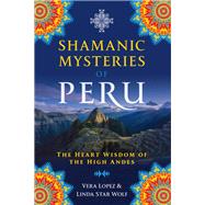 Shamanic Mysteries of Peru