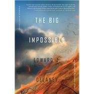 The Big Impossible