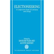 Electioneering A Comparative Study of Continuity and Change