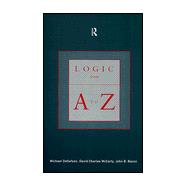 Logic from A to Z : The Routledge Encyclopedia of Philosophy Glossary of Logical and Mathematical Te