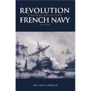 Revolution and Political Conflict in the French Navy 17891794