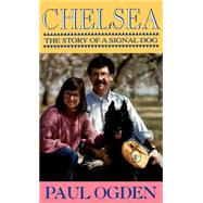 Chelsea The Story of a Signal Dog