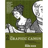 The Graphic Canon, Vol. 2 From Kubla Khan to the Bronte Sisters to The Picture of Dorian Gray