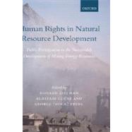 Human Rights in Natural Resource Development Public Participation in the Sustainable Development of