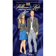 William and Kate Paper Dolls To Commemorate the Marriage of Prince William of Wales and Miss Catheri