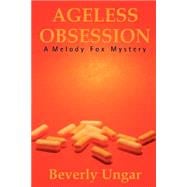 Ageless Obsession