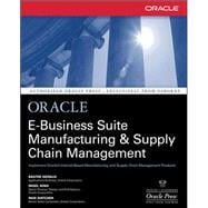Oracle E-Business Suite Manufacturing & Supply Chain Management
