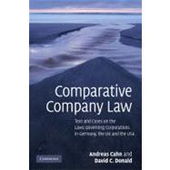 Comparative Company Law: Text and Cases on the Laws Governing Corporations in Germany, the UK and th