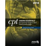 CPT Coding Essentials for General Surgery & Gastroenterology 2016