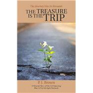 The Treasure Is the Trip The Treasure Is the Trip