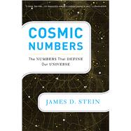 Cosmic Numbers The Numbers That Define Our Universe