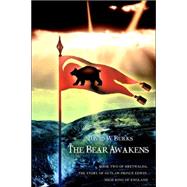 The Bear Awakens: Book Two of Bretwalda, the Story of Outlaw-prince Edwin, High King of England