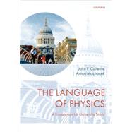 The Language of Physics A Foundation for University Study