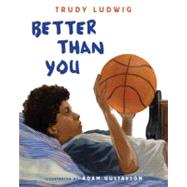 Better Than You