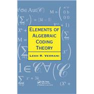 Elements of Algebraic Coding Theory