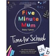 Five Minute Mum Time For School Easy fun fiveminute games to support Reception and Key Stage 1 ch