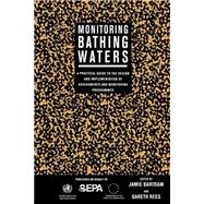 Monitoring Bathing Waters: A Practical Guide to the Design and Implementation of Assessments and Mon