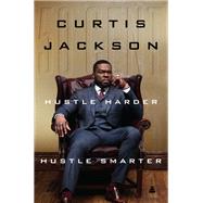 Hustle Harder Hustle Smarter