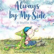 Always By My Side: A Stuffie Story