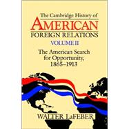 The Cambridge History of American Foreign Relations